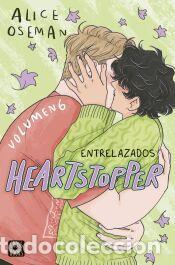 Libros: Heartstopper 6. Entrelazados - Oseman, Alice