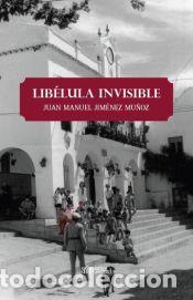 Libros: LIBELULA INVISIBLE - JIM&Eacute;NEZ MU&Ntilde;OZ, JUAN MANUEL