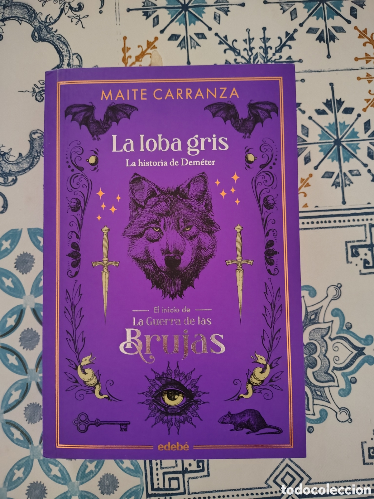 Libros: La loba gris la historia de Demeter (El inicio de la guerra de las brujas)