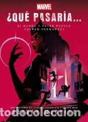 Libros: &iquest;Qu&eacute; pasar&iacute;a si Wanda y Peter Parker fueran hermanos? - Marvel; McGuire, Seanan