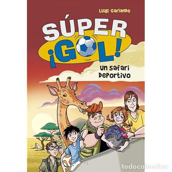 Libros: SUPER GOL ! UN SAFARI DEPORTIVO (LUIGI GARLANDO)