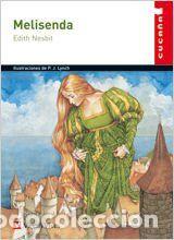 Libros: Melisenda - Fern&aacute;ndez Bu&ntilde;uel, Ana; Nesbit, Edith