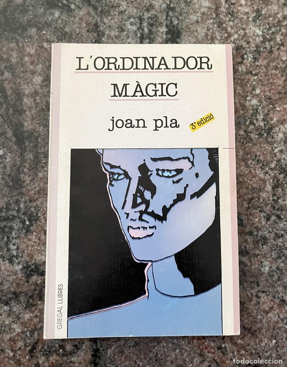 Libros: L'ordinador m&agrave;gic - Joan Pla (1987)