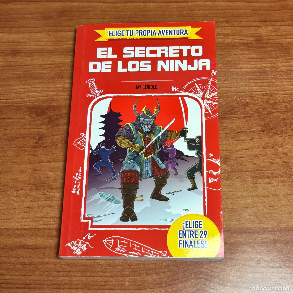 Libros: El secreto de los ninja, Autor: Jay Leibold.