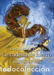 Libros: La cadena de hierro - Clare, Cassandra