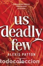 Libros: Us deadly few (Los Oscuros 2) - Patton, Alexis