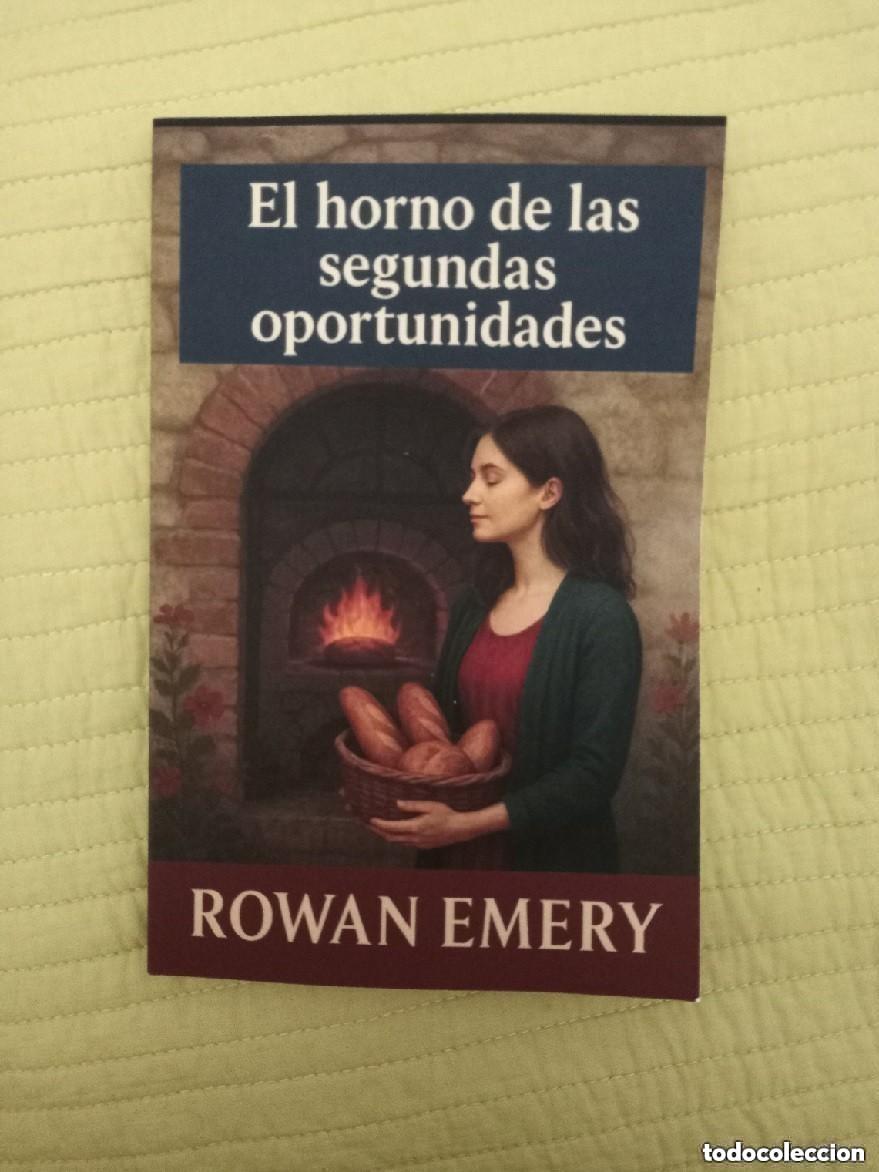 Libros: Rowan Emery - El horno de las segundas oportunidades -- NOVELA ROMANTICA