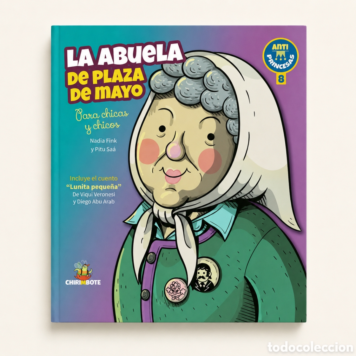 Libros: NADIA FINK / PITU SA&Aacute; &ndash; LA ABUELA DE PLAZA DE MAYO &ndash; CHIRIMBOTE &ndash; LMD