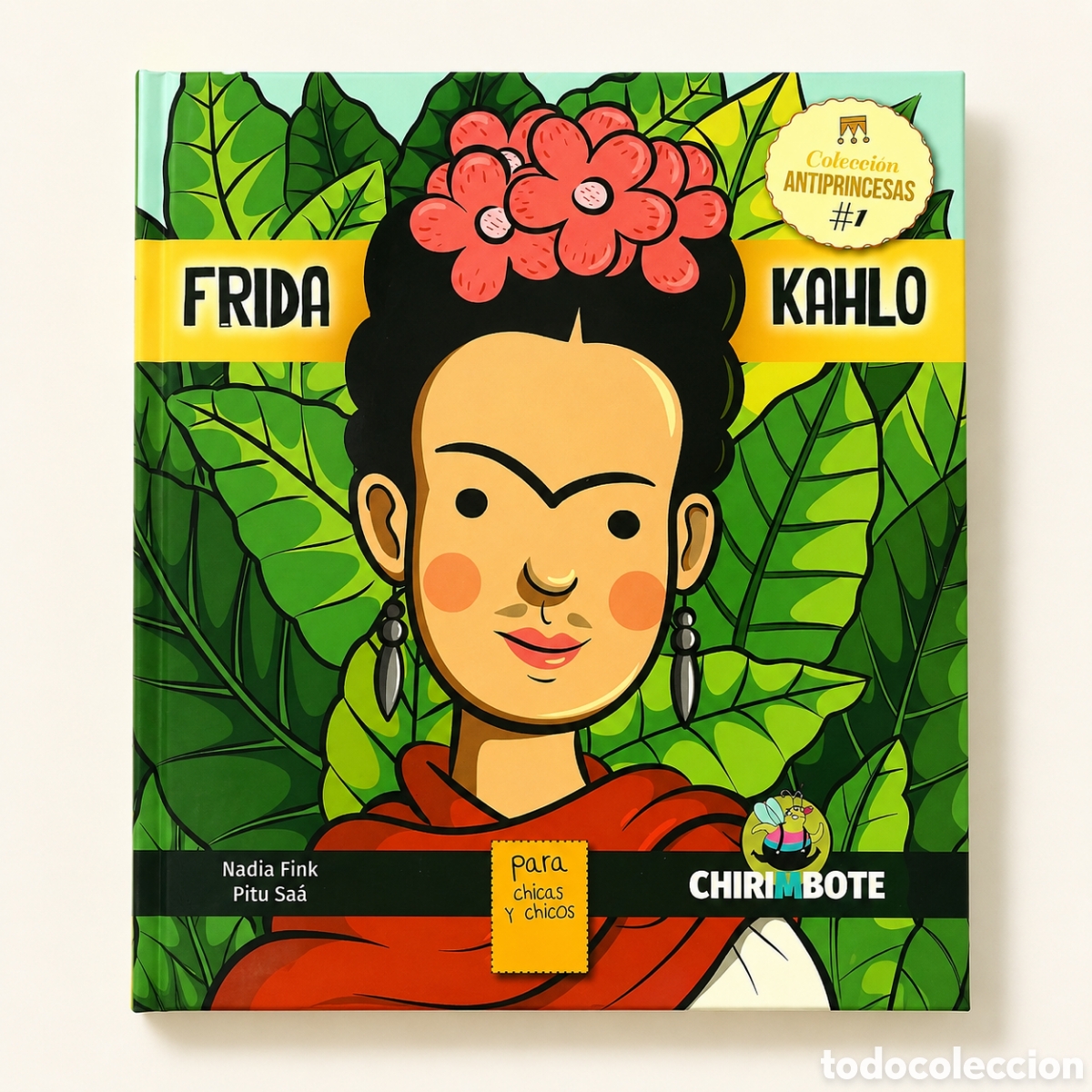 Libros: NADIA FINK / PITU SA&Aacute; &ndash; FRIDA KAHLO &ndash; CHIRIMBOTE &ndash; LMD