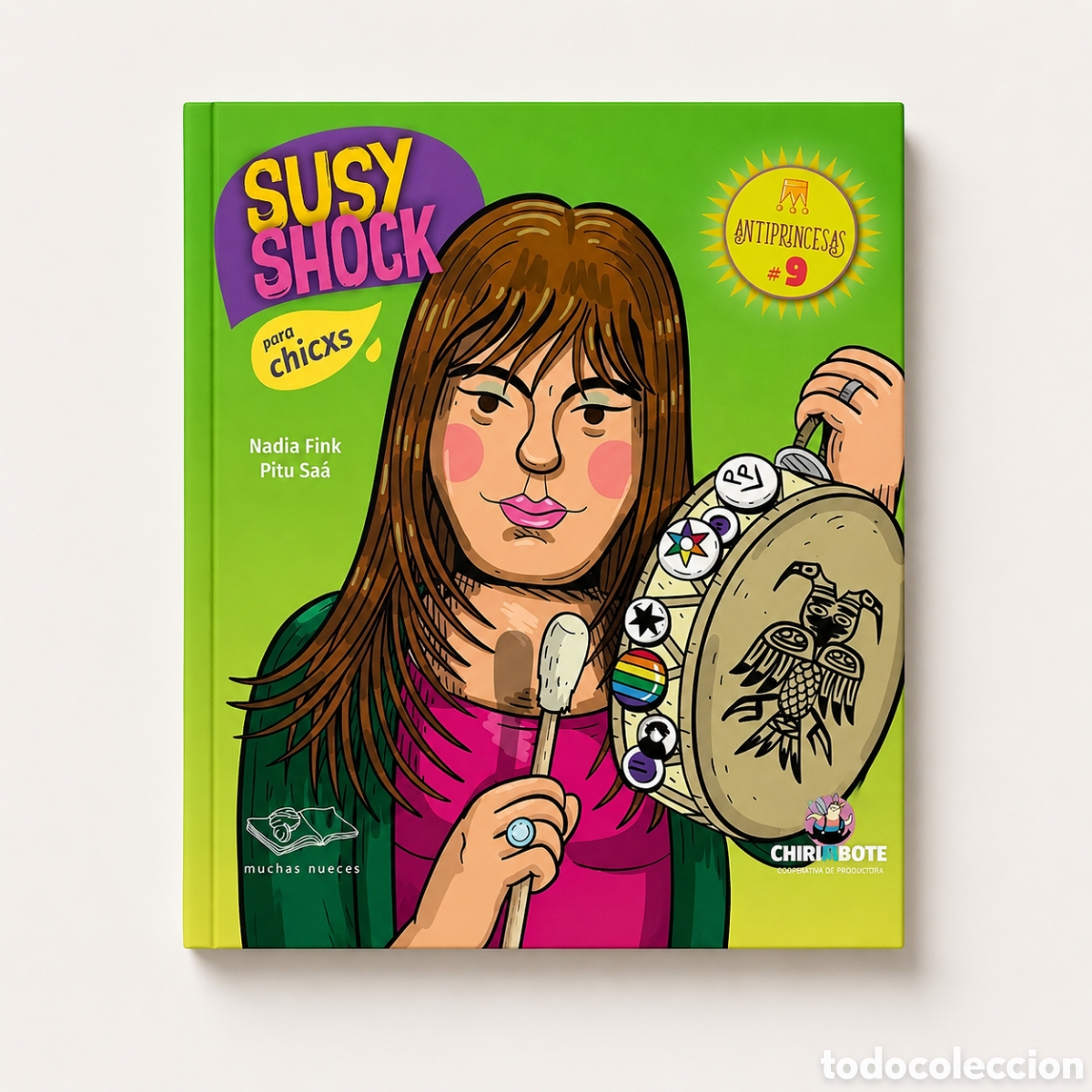 Libros: NADIA FINK / PITU SA&Aacute; &ndash; SUSY SHOCK. PARA CHICXS &ndash; CHIRIMBOTE / MUCHAS NUECES &ndash; LMD