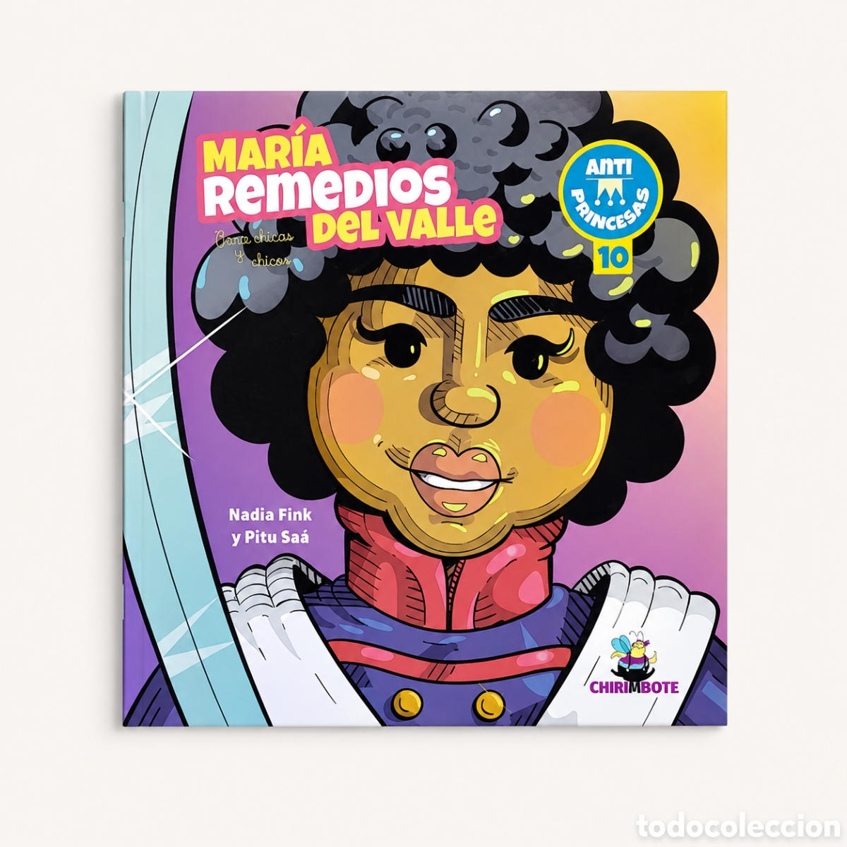 Libros: NADIA FINK / PITU SA&Aacute; &ndash; MAR&Iacute;A REMEDIOS DEL VALLE. PARA CHICAS Y CHICOS &ndash; CHIRIMBOTE &ndash; LMD