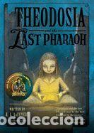 Libros: Theodosia and the Last Pharaoh - La Fevers, R. L.