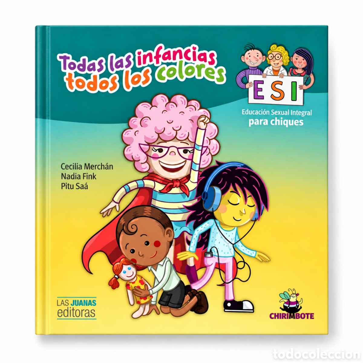 Libros: MERCH&Aacute;N / FINK / SA&Aacute; &ndash; TODAS LAS INFANCIAS, TODOS LOS COLORES. ESI PARA CHIQUES &ndash;LMD