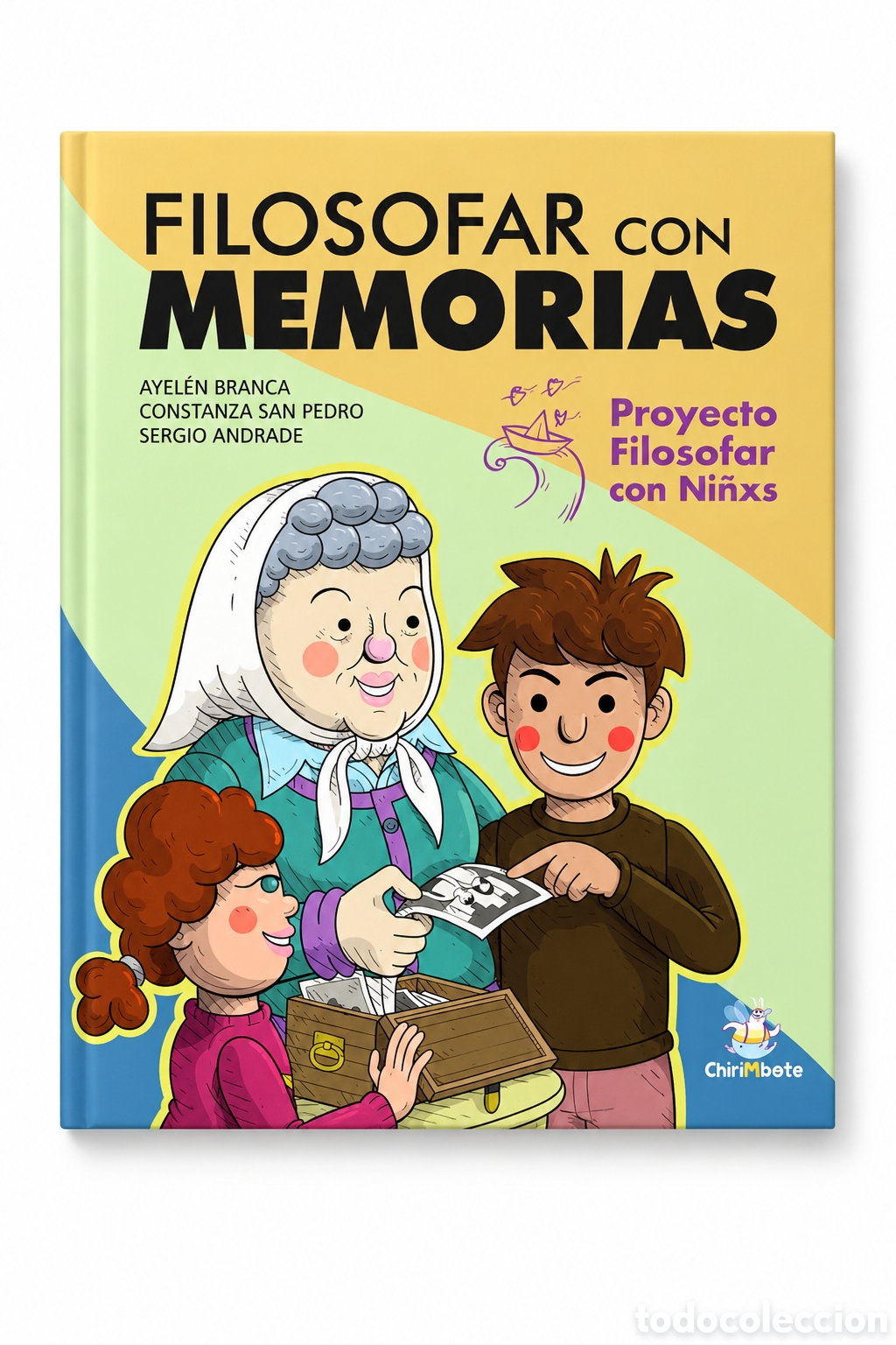 Libros: AYEL&Eacute;N BRANCA / CONSTANZA SAN PEDRO / SERGIO ANDRADE &ndash; FILOSOFAR CON MEMORIAS &ndash; CHIRIMBOTE &ndash; LMD