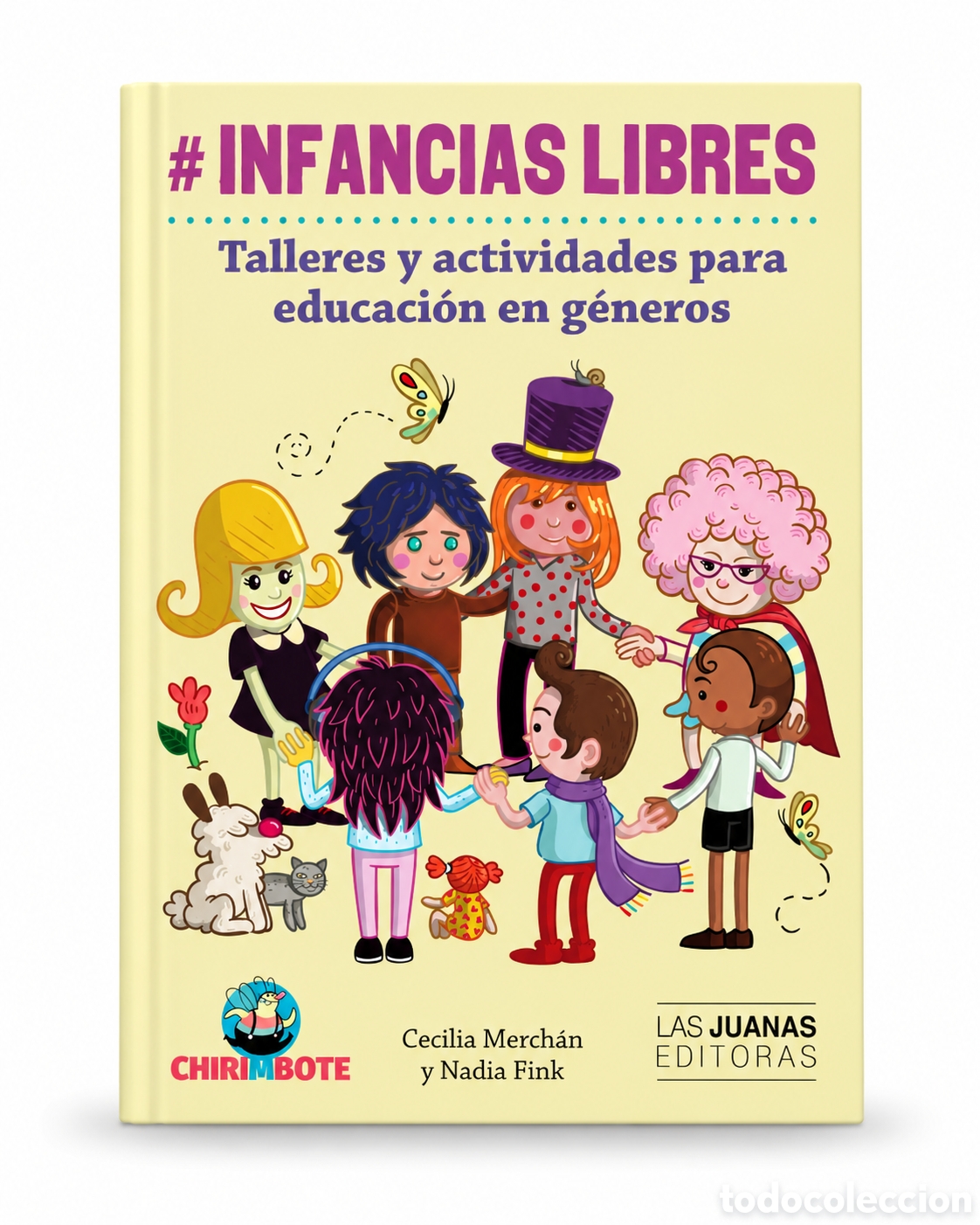 Libri: CECILIA MERCH&Aacute;N / NADIA FINK &ndash; #INFANCIAS LIBRES. TALLERES Y ACTIVIDADES &ndash; LMD