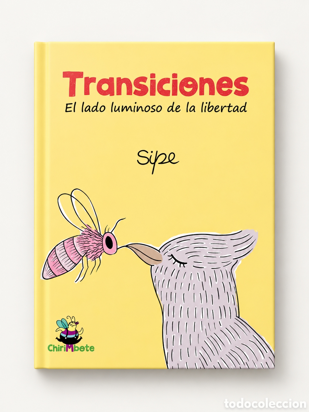 Libros: SIPE &ndash; TRANSICIONES. EL LADO LUMINOSO DE LA LIBERTAD &ndash; CHIRIMBOTE &ndash; LMD