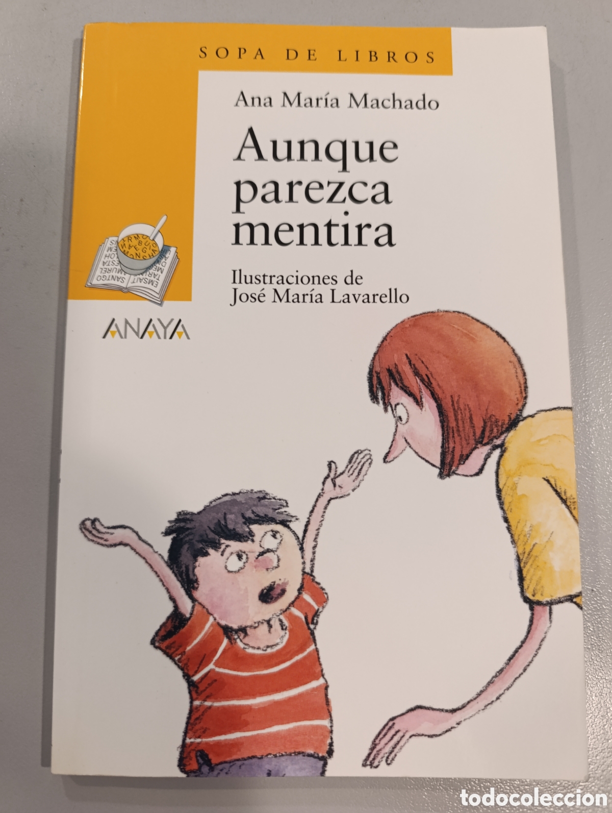 Libros: Aunque parezca mentira Ana Mar&iacute;a Machado