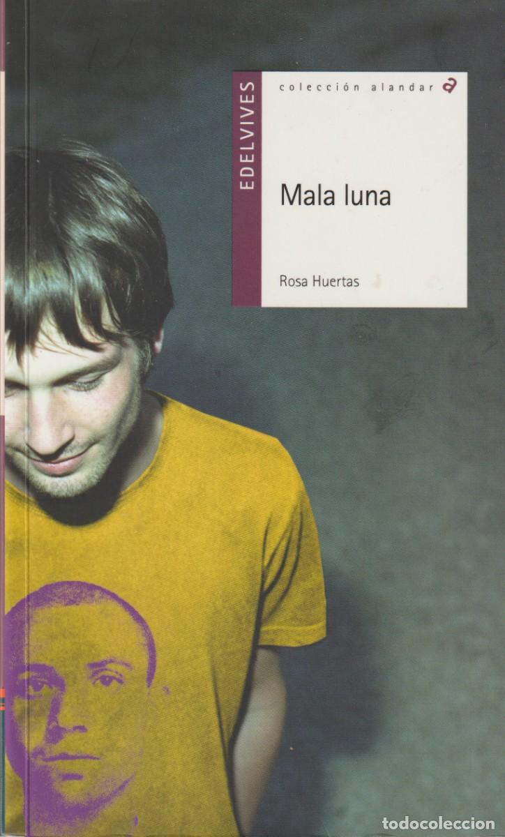 Libros: MALA LUNA - ROSA HUERTAS