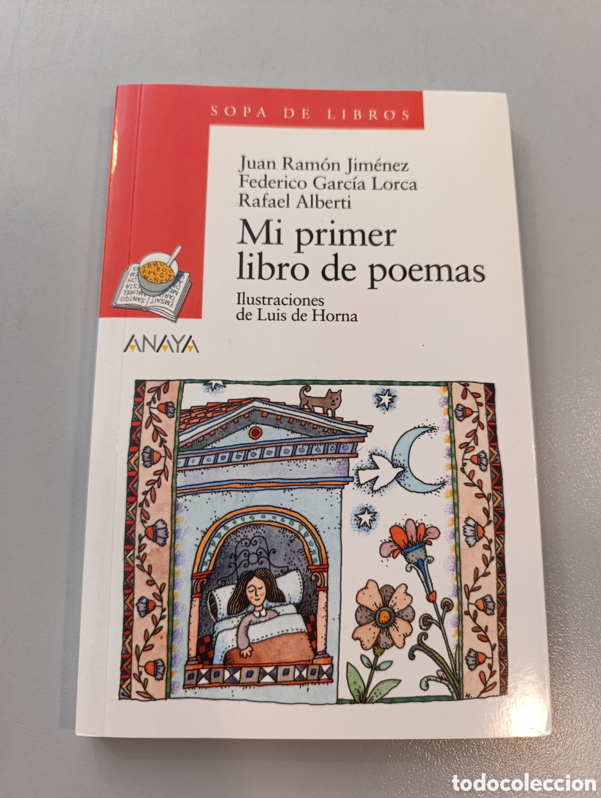 Libros: Mi primer libro de poemas Alberti Garc&iacute;a Lorca Juan Ram&oacute;n Jim&eacute;nez