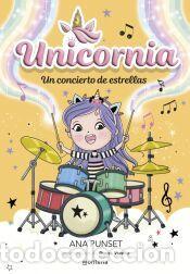Libros: Unicornia 17 - Un concierto de estrellas - Punset, Ana