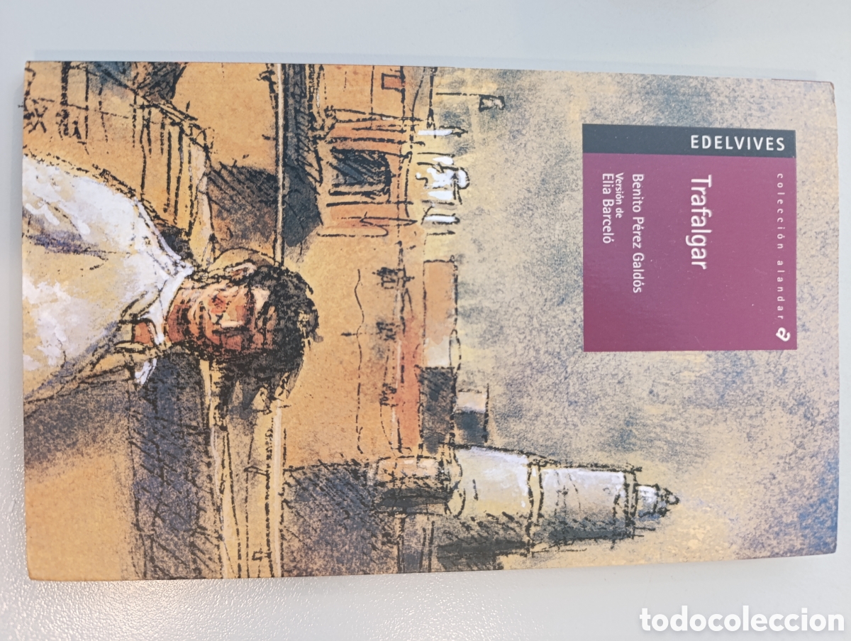 Libros: Trafalgar Benito P&eacute;rez Gald&oacute;s Elia Barcel&oacute;