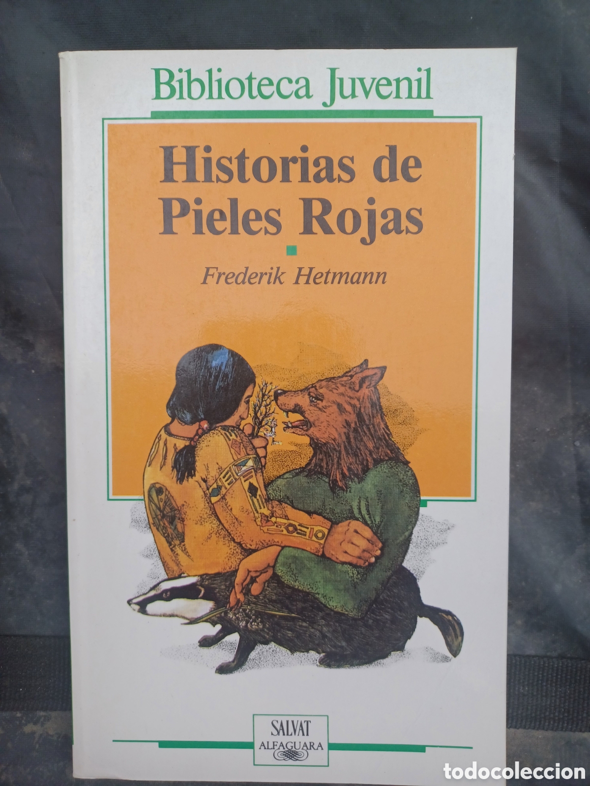 Libros: Historias de pieles rojas.- Hetmann, Frederik