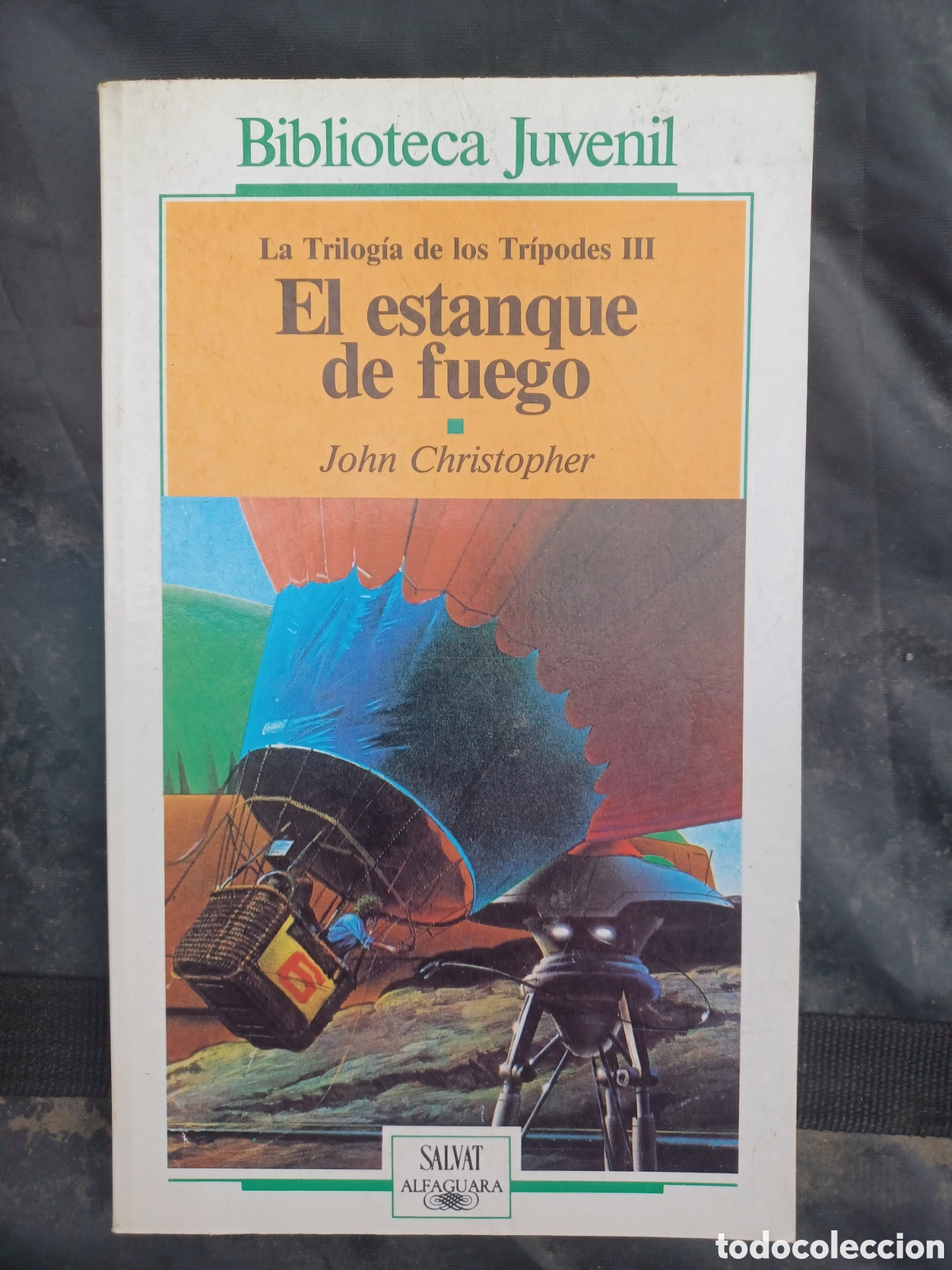 Libros: El estanque de fuego John Christopher La trilog&iacute;a de los Tr&iacute;podes III