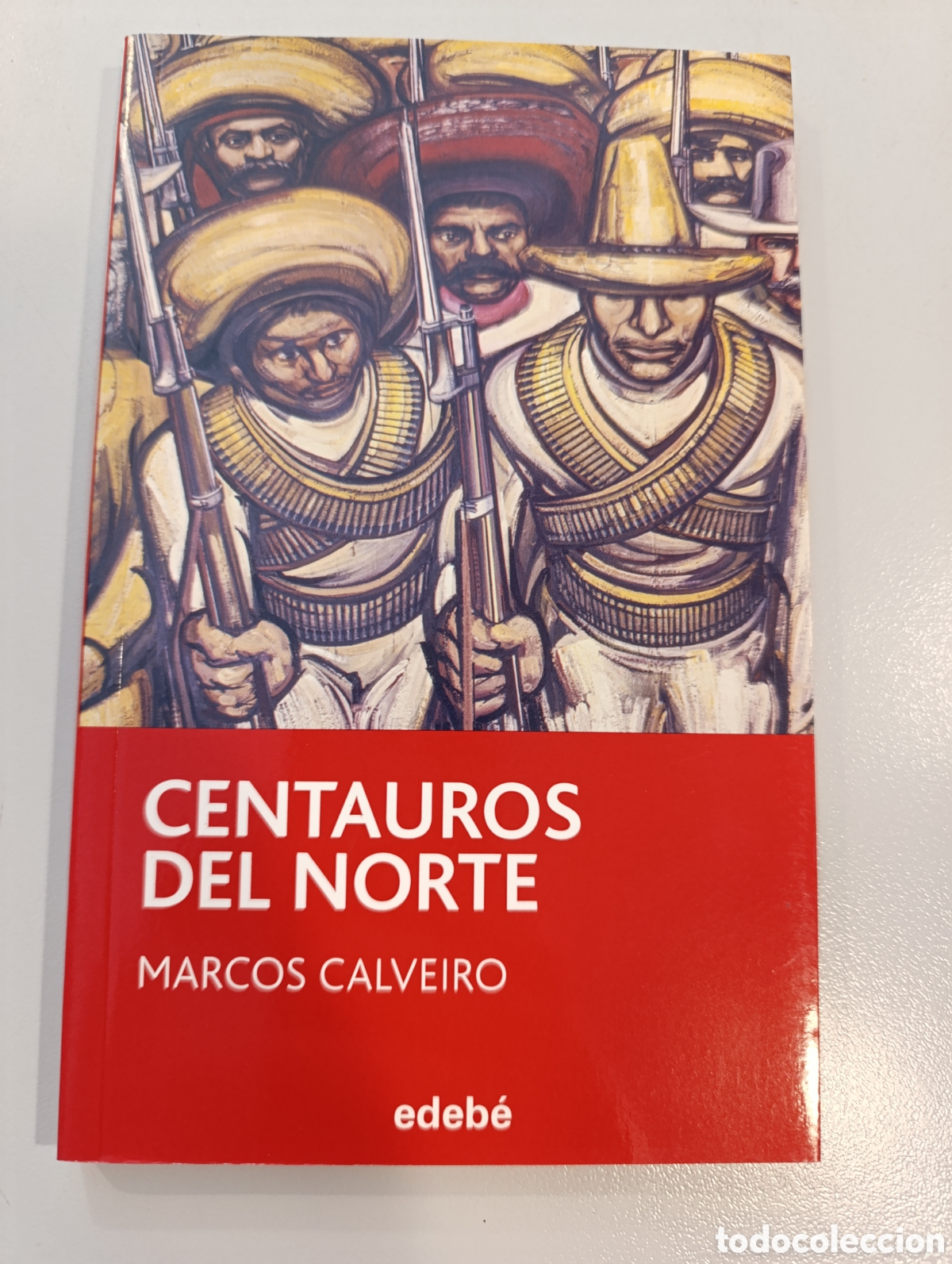 Libros: Centauros del Norte Marcos Calveiro