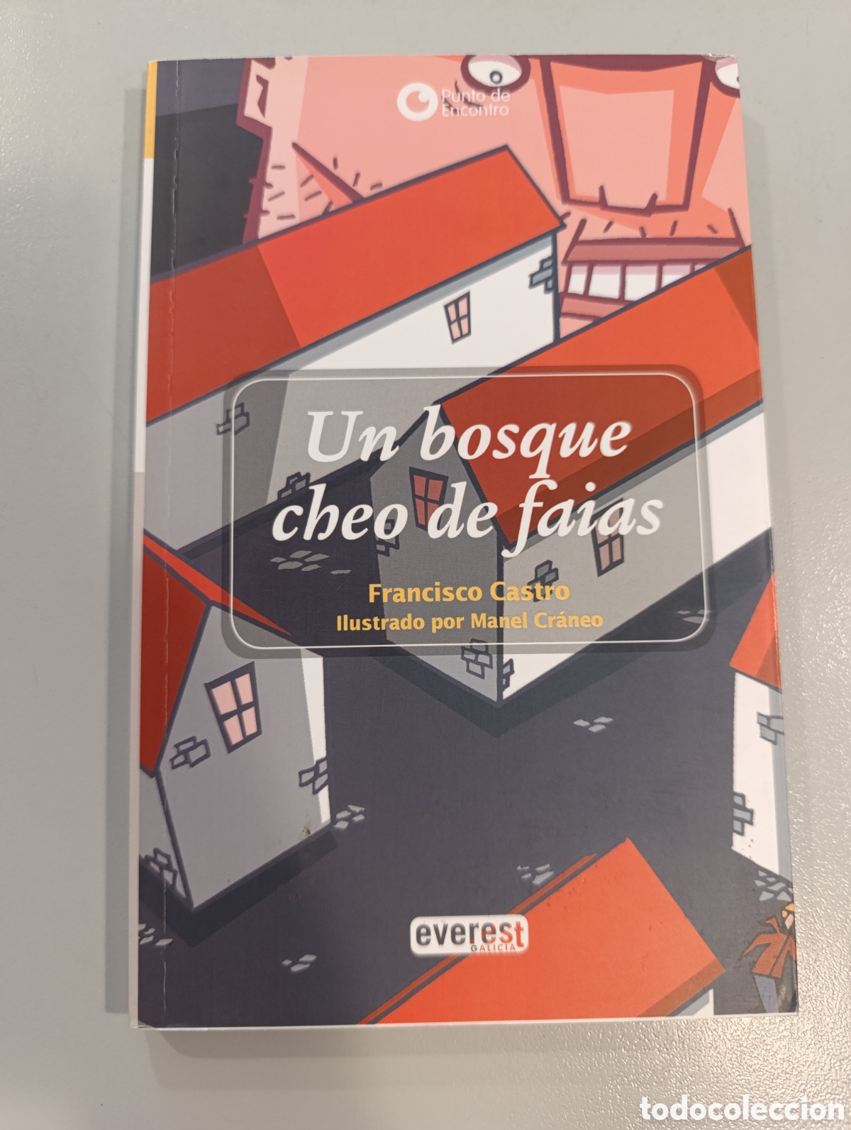 Libros: Un bosque Cheo de faias Francisco Castro Manuel Cr&aacute;neo