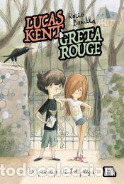B&uuml;cher: Lucas Kent & Greta Rouge. El principi de tot plegat - Rocio Bonilla