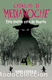 Libros: ESTE POSTRE EST&Aacute; DE MUERTE - Carbajo, Manu