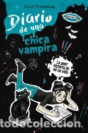 Libros: Diario de una chica vampira. &iexcl;La peor historia de mi no vida! - Flammang, Sina