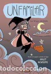 books: UNFAMILIAR. LA BRUJA COCINERA - Newsome, Haley