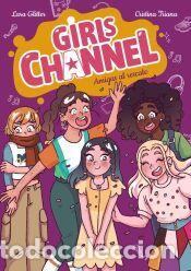 Libros: Girls Channel. Amigas al rescate - Glitter, Lara