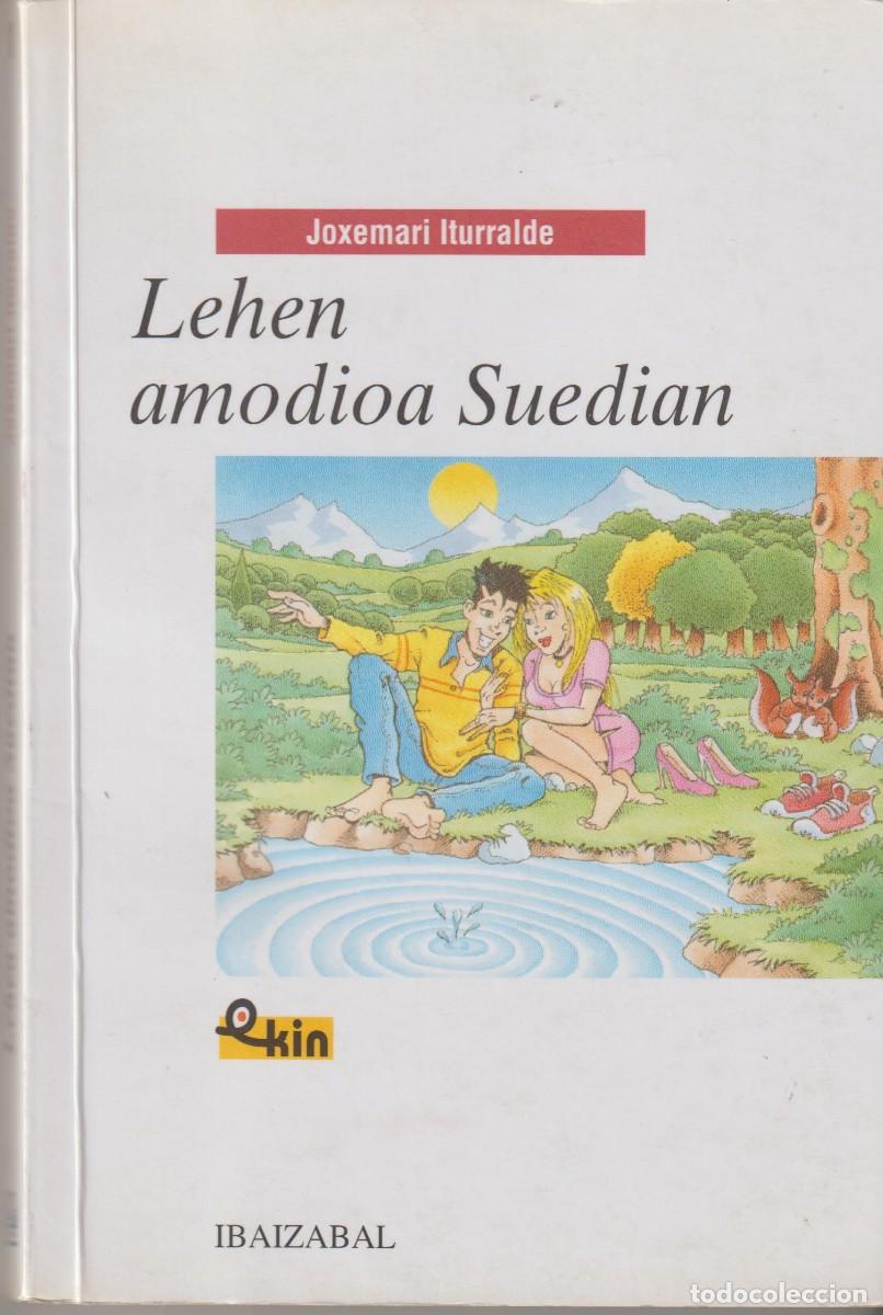 Libros: LEHEN AMODIOA SUEDIAN - JOXEMARI ITURRALDE