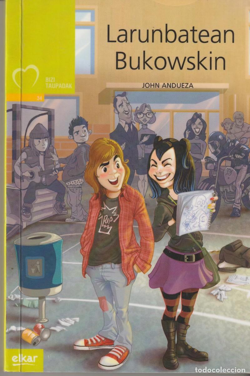 Libros: LARUNBATEAN BUKOWSKIN - JOHN ANDUEZA