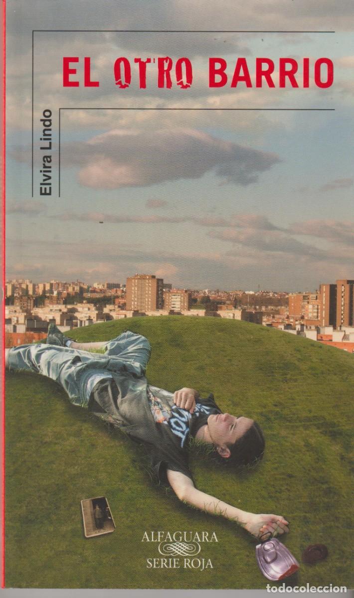 Libros: EL OTRO BARRIO - ELVIRA LINDO