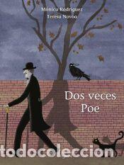 Libros: Dos veces Poe - Rodr&iacute;guez Su&aacute;rez, M&oacute;nica