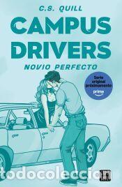 Libros: Campus Drivers 2. Novio perfecto - Quill, C. S.