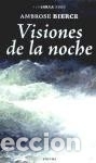 Libros: Visiones de la noche - BIERCE,AMBROSE - Foto 1