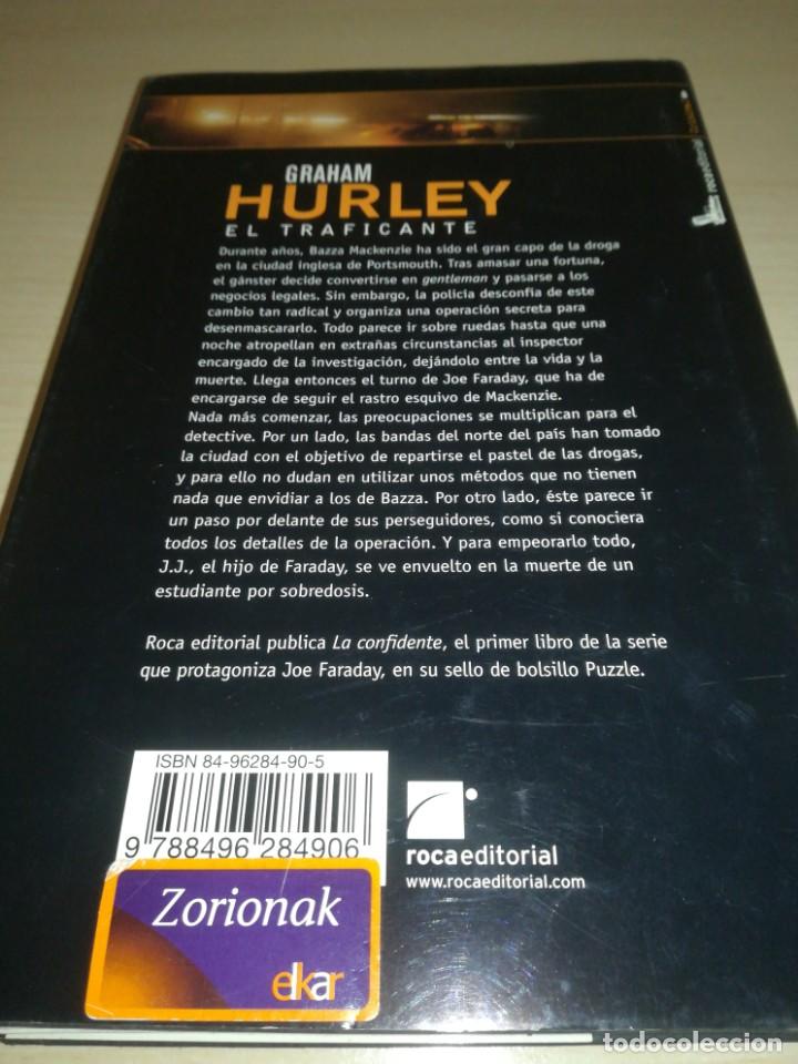 Libros: EL TRAFICANTE. GRAHAM HURLEY. ROCA EDITORIAL. TAPA DURA - Foto 2 - 165858730