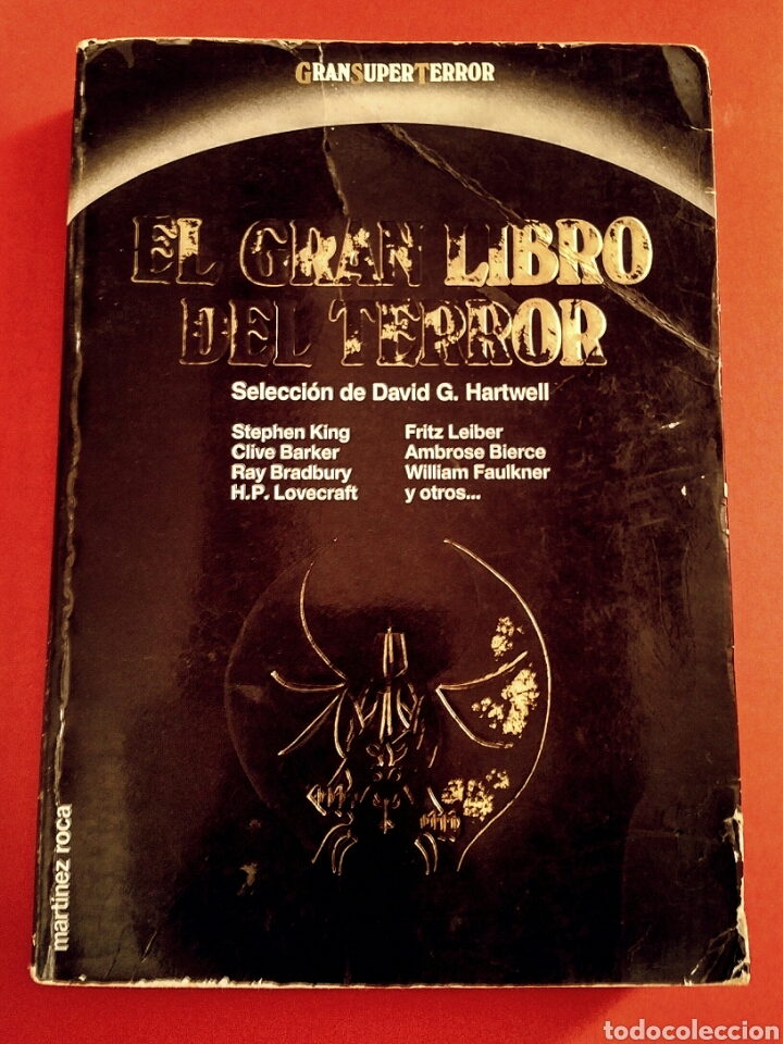 EL GRAN LIBRO DEL TERROR - VVAA STEPHEN KING ET AL, SEL. DAVID G. HARTWELL, ED. MARTÍNEZ ROCA, 1989 (Libros Nuevos - Literatura - Narrativa - Terror)