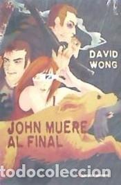 Libros: John muere al final - Wong, David - Foto 1