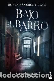 Libros: Bajo el barro - S&aacute;nchez Trigos, Rub&eacute;n - Foto 1