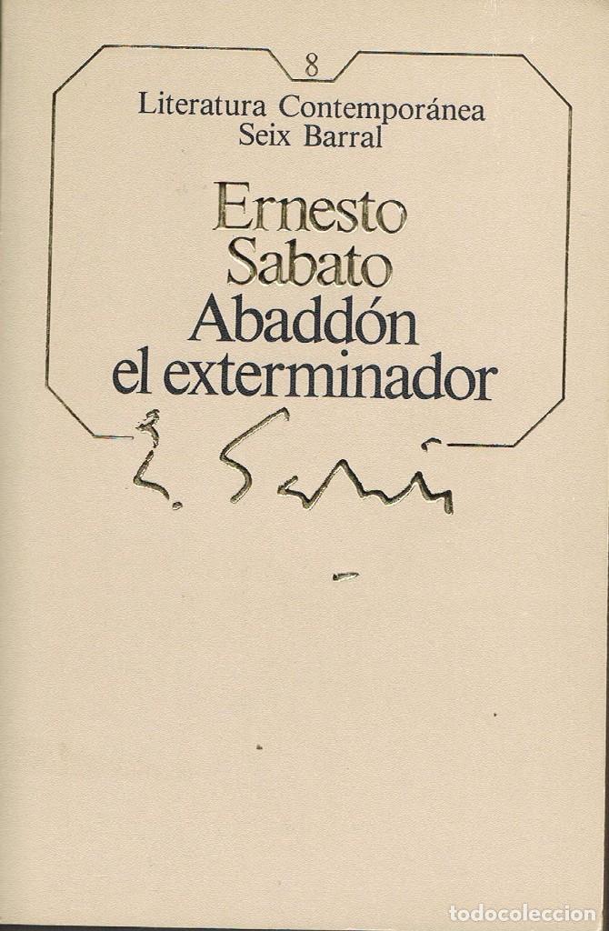 Libros: ABADD&Oacute;N EL EXTERMINADOR -- ERNESTO SABATO - Foto 1