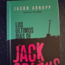 Libros: LOS ÚLTIMOS DÍAS DE JACK SPARKS. ARNOPP