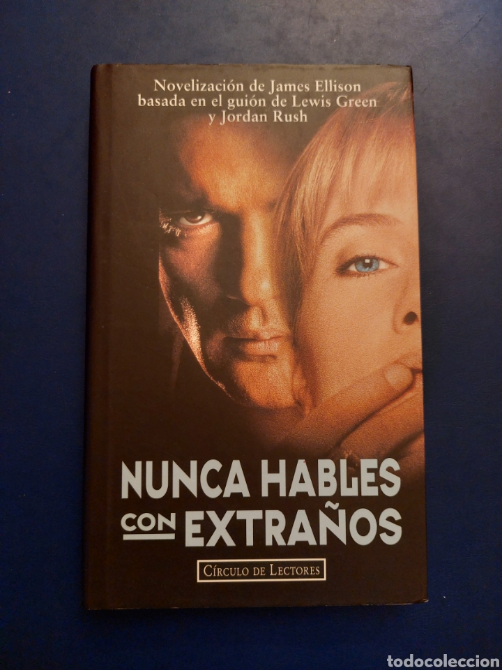Libros: NUNCA HABLES CON EXTRA&Ntilde;OS - JAMES ELLISON - CIRCULO LECTORES - 1996 - Foto 1