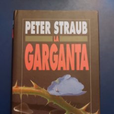 Libros: LA GARGANTA - PETER STRAUB - CIRCULO LECTORES - 1993. Lote 336937133