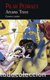 Libros: Arcano Trece - Pilar Pedraza - Foto 1