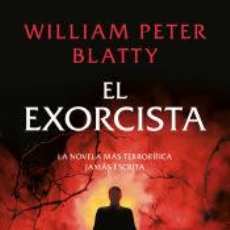 Libros: EL EXORCISTA - BLATTY, WILLIAM PETER. Lote 362282795